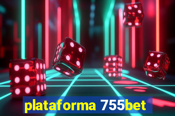 plataforma 755bet